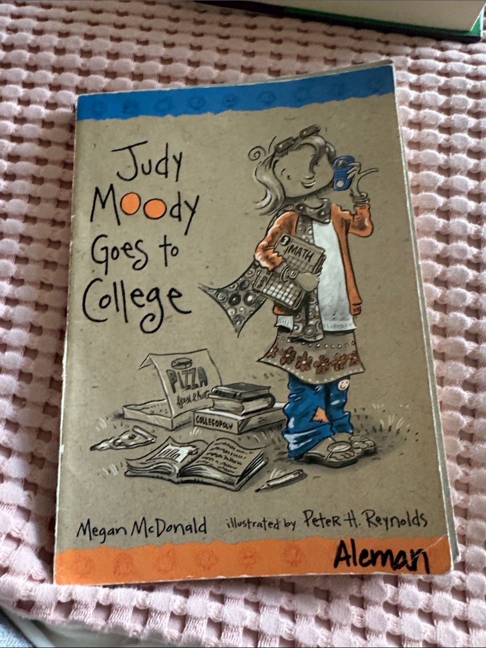 Used: Scholastic Paperback Judy Moody goes to College.
